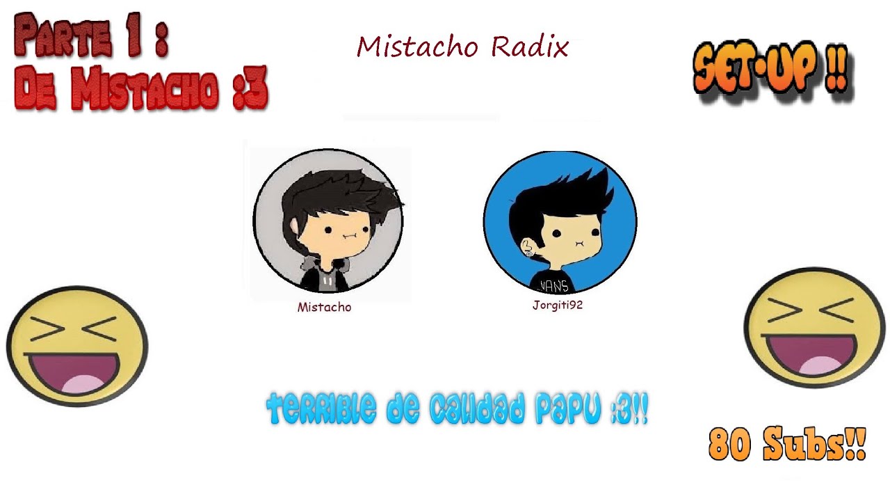 Set- up !! Especial 80 &Ntilde;IE!! / Parte 1 Mistacho
