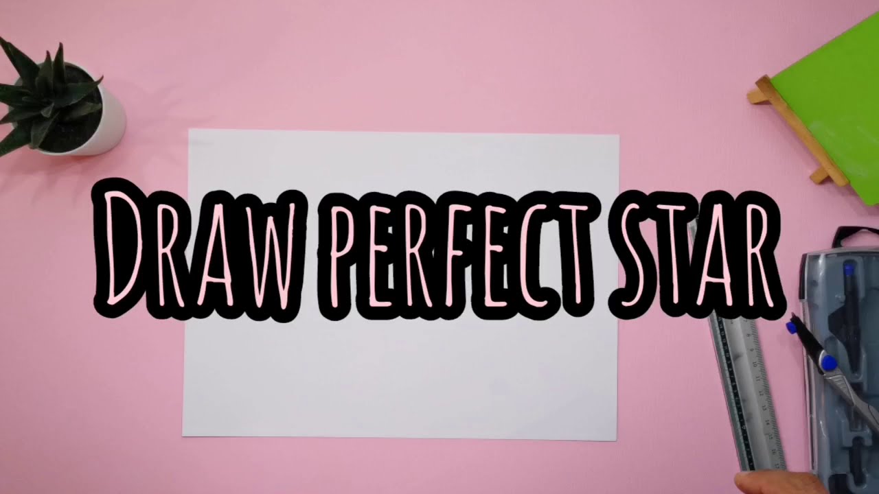 How to draw a perfect Star