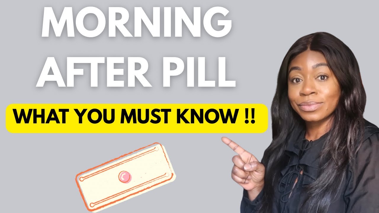 What you need to know about the morning after pill (plan b) | Pharmacist Explains | Contraceptives