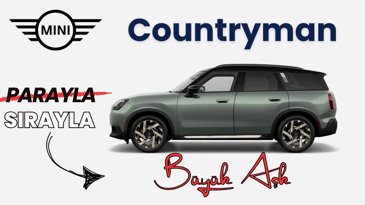 Mini Countryman - Parayla Değil Sırayla