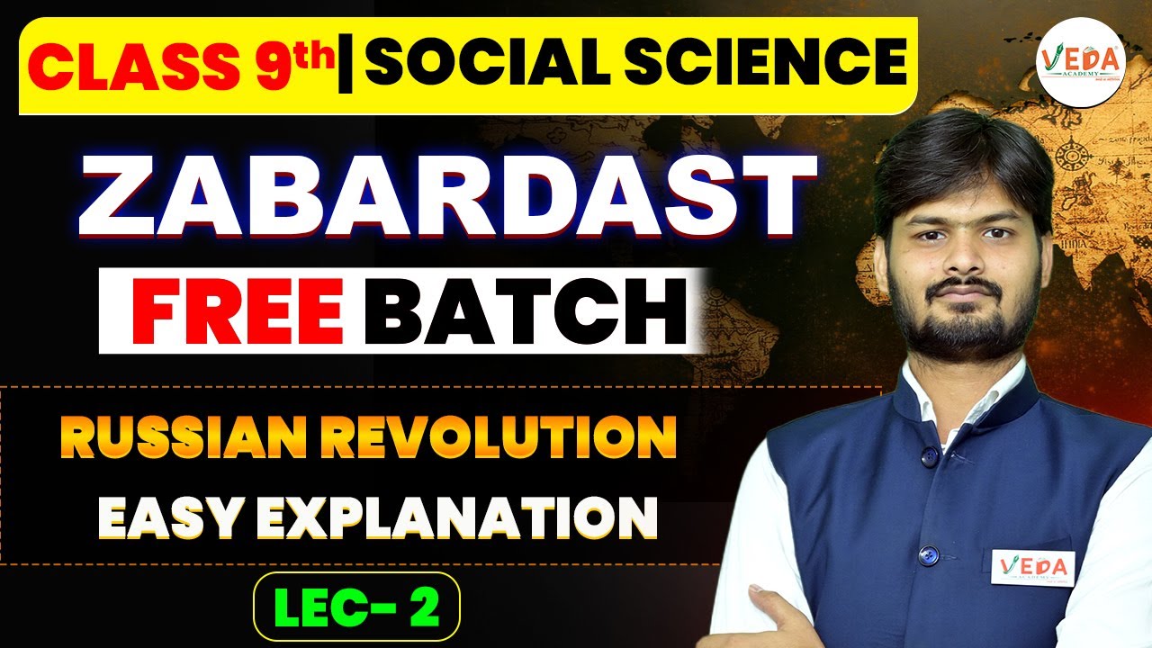 Class 9 Social Science | Russian Revolution | Lec 2 ZABARDAST FREE BATCH