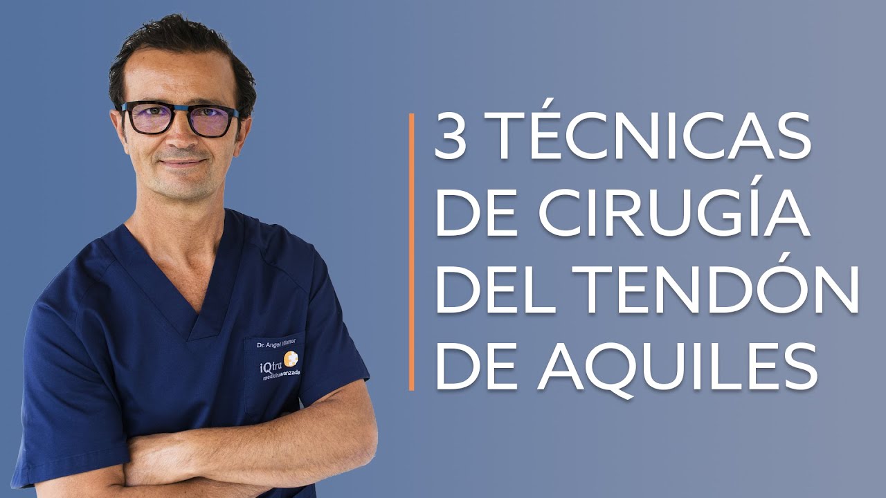 3 técnicas de cirugía del tendón de Aquiles