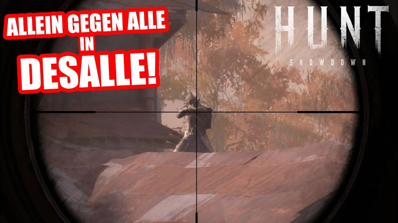 ALLEIN gegen ALLE in DeSalle! Hunt Showdown #200