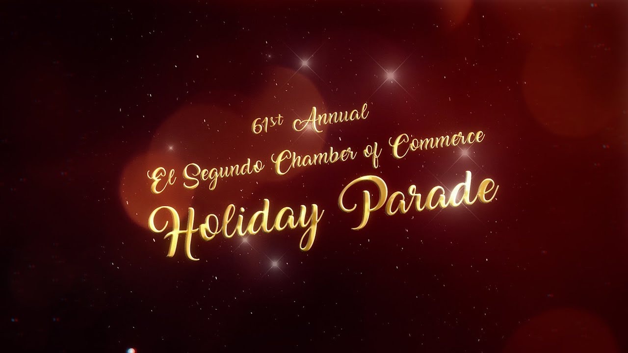 61st Annual El Segundo Holiday Parade 2025