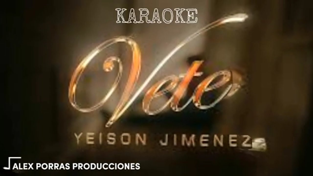Karaoke Vete (coros) - Yeison Jiménez