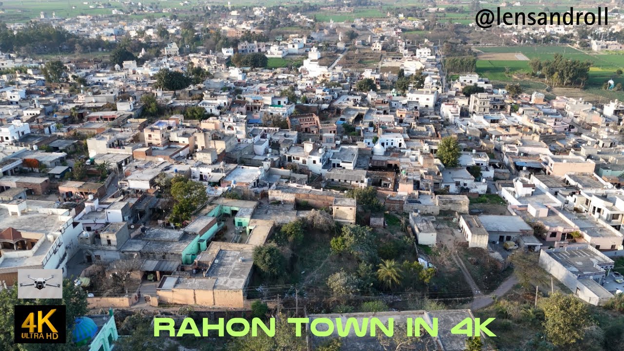 Stunning 4K Drone Video of Rahon Town, Nawanshahr | Aerial Views of Punjab's Hidden Gem