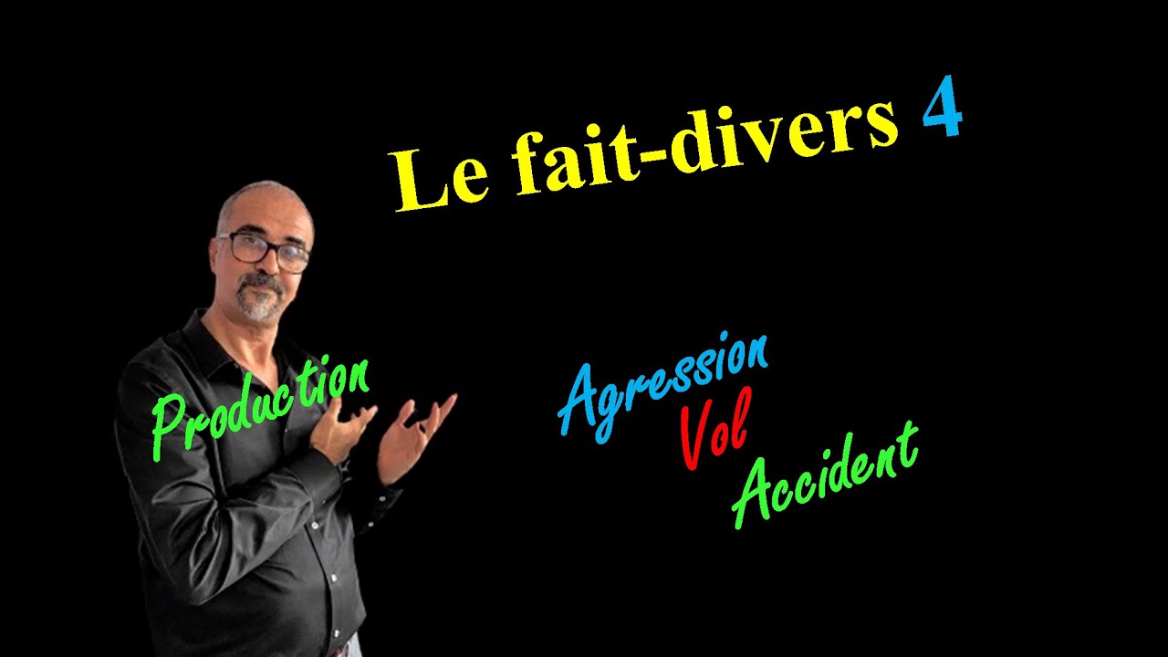 Agression / accident de voiture : faits-divers (production écrite)