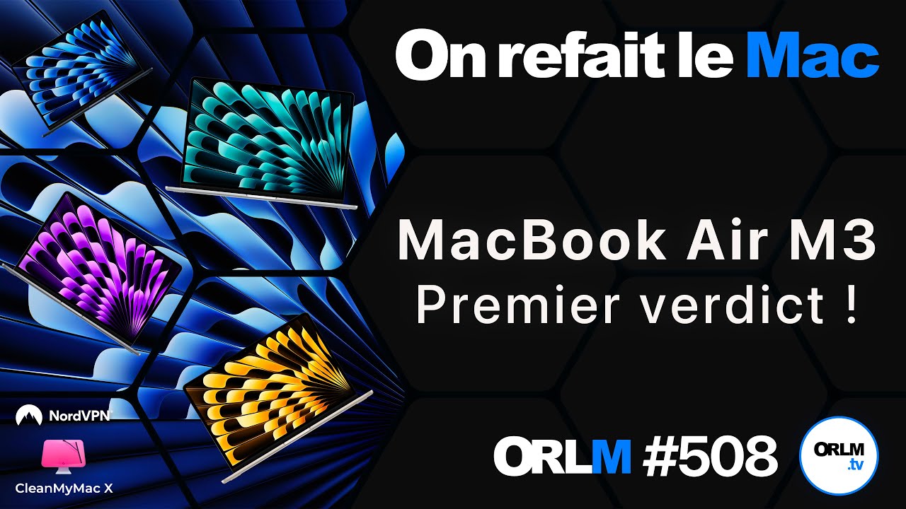 MacBook Air M3, premier verdict !⎜ORLM-508
