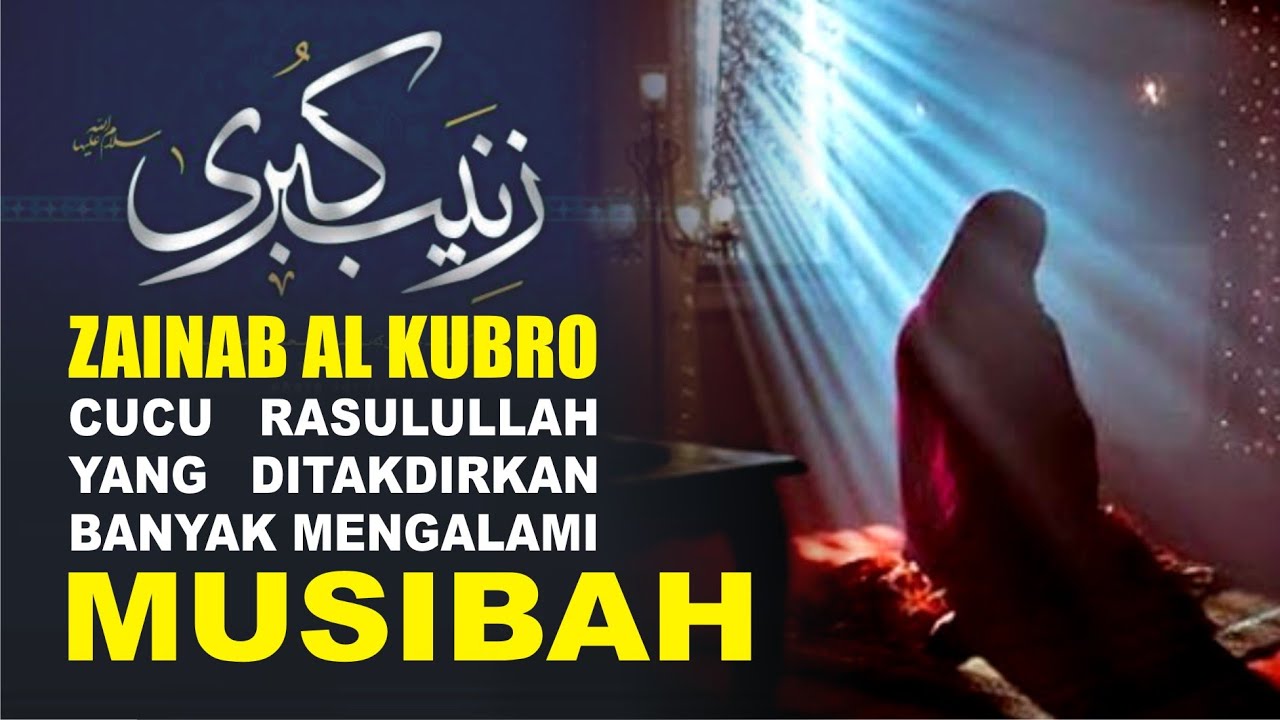 BIOGRAFI SAYYIDAH ZAINAB BINTI ALI