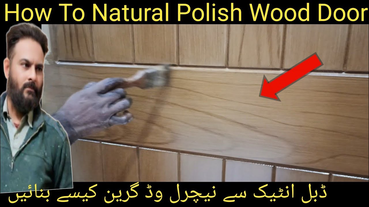 How To Natural Polish Wood Door Graining Ideas Doable Antteeq|Wood Graining|Natural Wood Effect