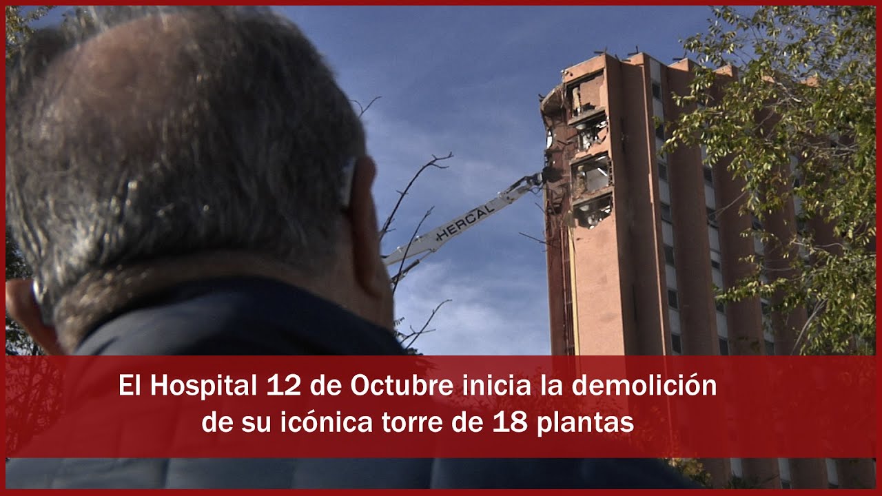 El Hospital 12 de Octubre inicia la demolición de su icónica torre de 18 plantas