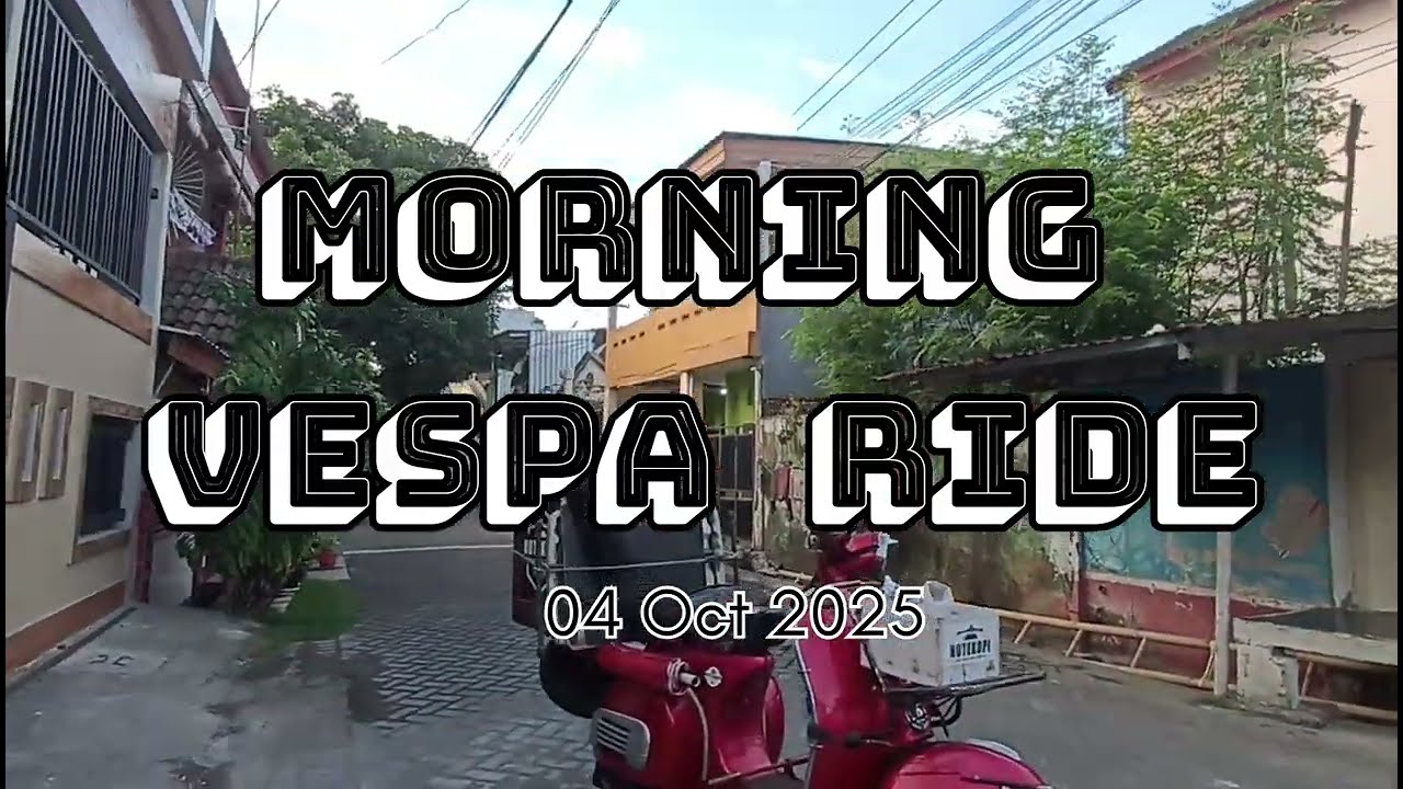 #10 EARLY MORNING VESPA RIDING ENJOY FRESH AIR AND COFFEE