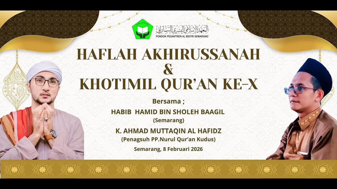 Full Album Haflah Akhirussanah dan Khotmil Qur'an Pondok Pesantren Al Bisyri 2026