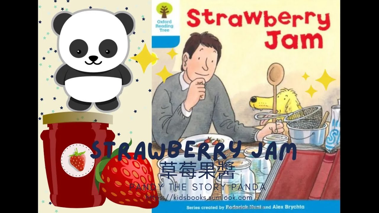 Strawberry Jam 草莓果醬 ( Oxford Reading Tree Level 3) : 爸爸能否做草莓果醬呢?