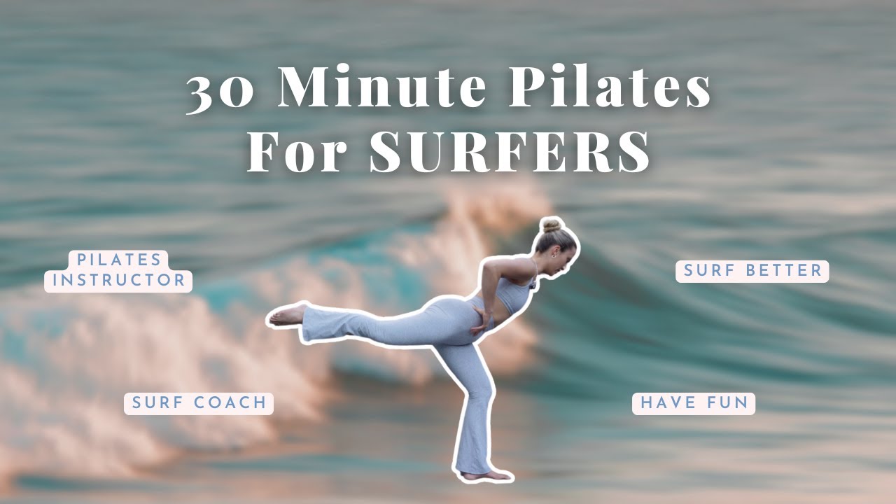 30 min PILATES Workout for SURFERS