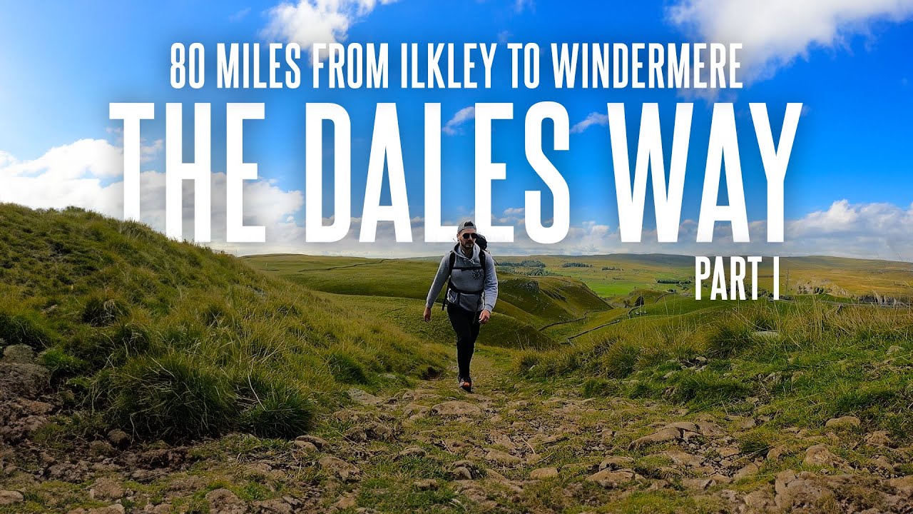 One Of The Best Multi-Day Walks In The UK | The Dales Way - Part One | Rob's Walks