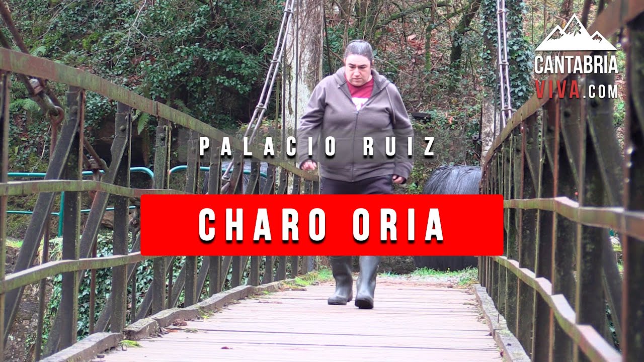20💢 CHARO en PALACIO RUIZ | Riolangos (Cantabria)