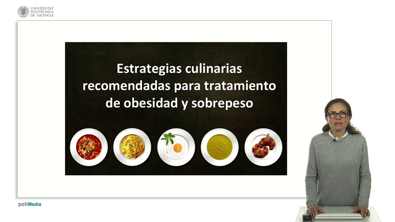 Técnicas culinarias en obesidad y sobrepeso. | 38/43 | UPV