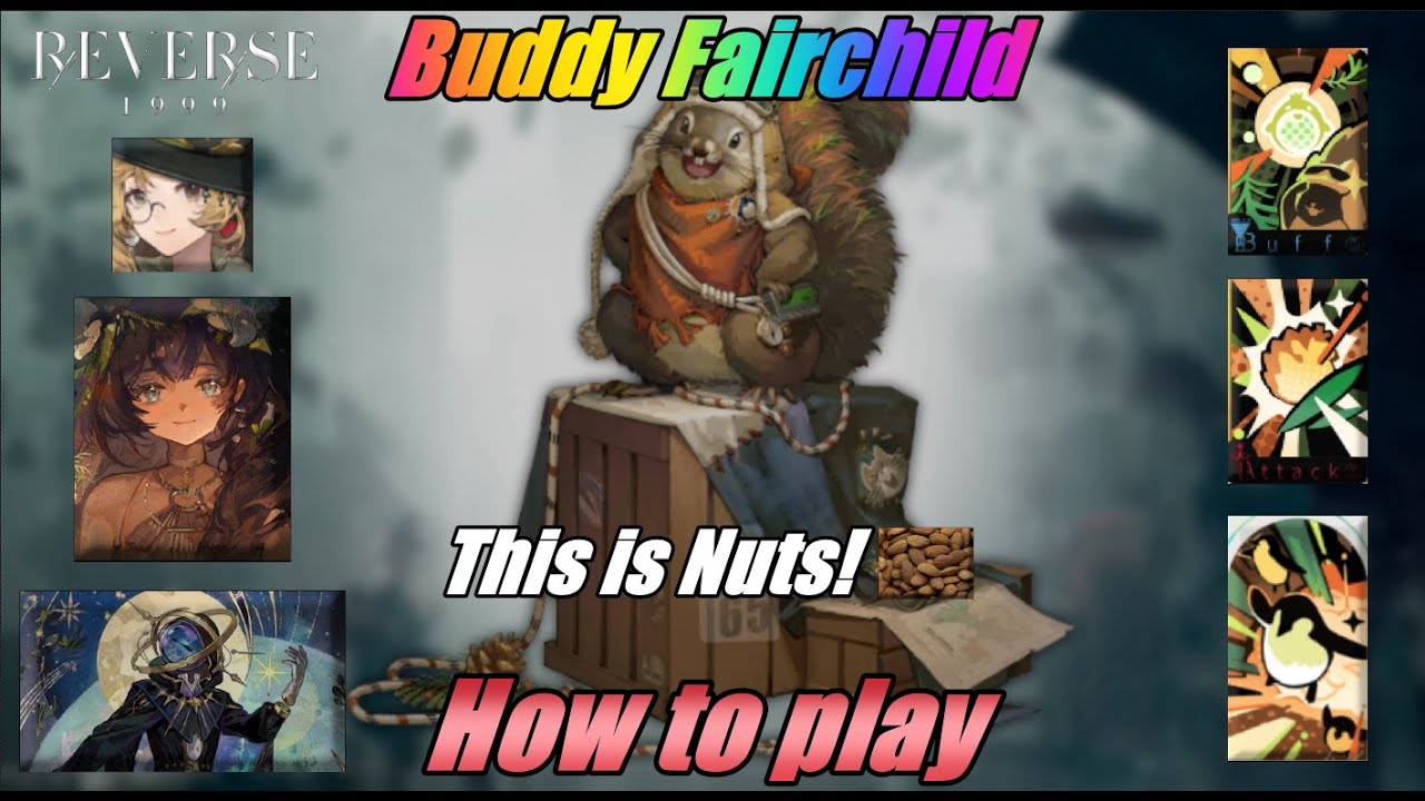 How to play Buddy Fairchild - Ultimate Archetype - Reverse1999