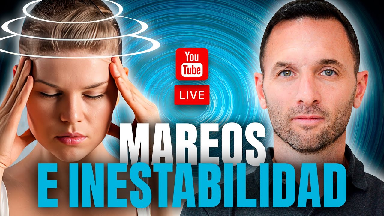 Cómo Mejorar la inestabilidad crónica y vivir SIN Mareos