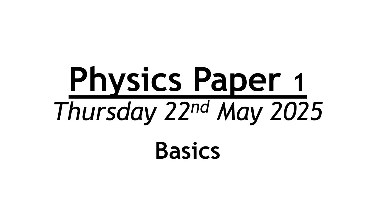 Edexcel GCSE Combined Science - Physics Paper 1 - BASICS