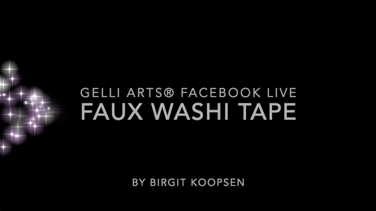 Gelli Arts® Facebook Live - Faux Washi Tape