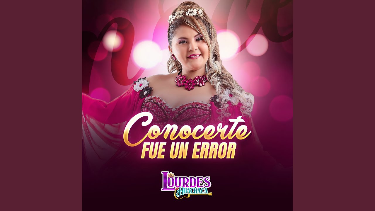 Conocerte Fue un Error