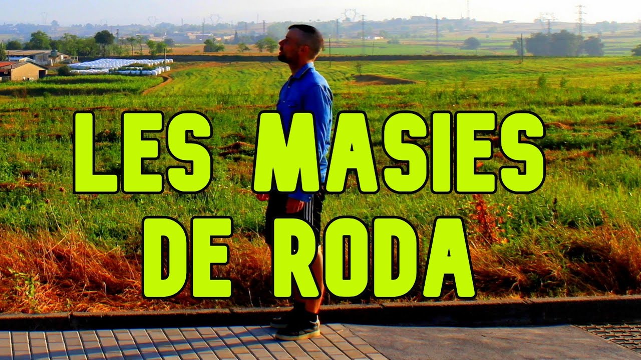 LES MASIES DE RODA | Espa&ntilde;a 🇪🇸