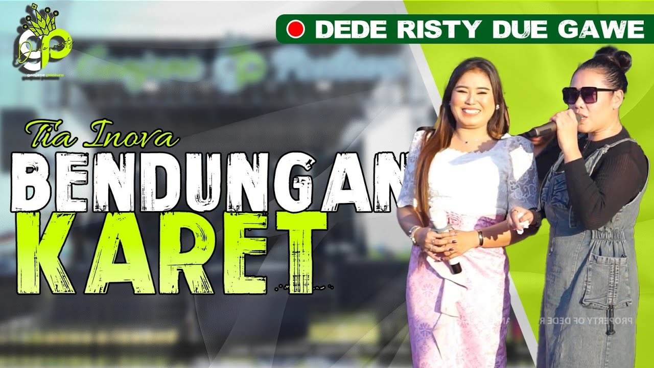 BENDUNGAN KARET VOC. MPOK TIA X INDRI FAHRIZA | LIVE MUSIC GANJENE PANTURA