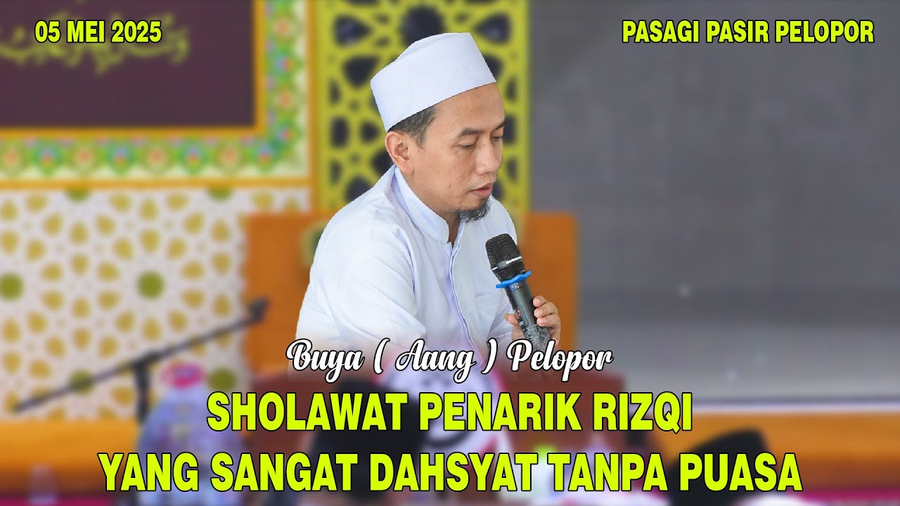SHOLAWAT PENARIK RIZQIYANG SANGAT DAHSYAT TANPA PUASA || BUYA ( AANG ) PELOPOR
