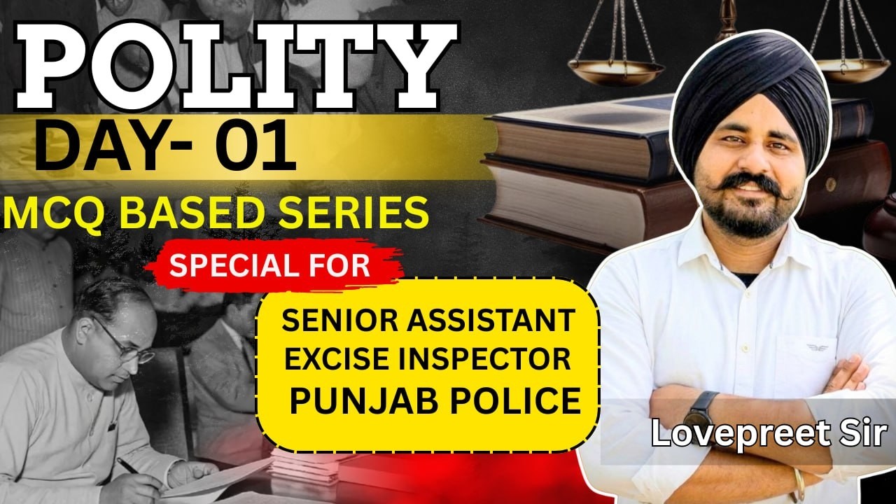 Senior Assistant| Excise Inspector| Punjab Police| Polity Day- 01