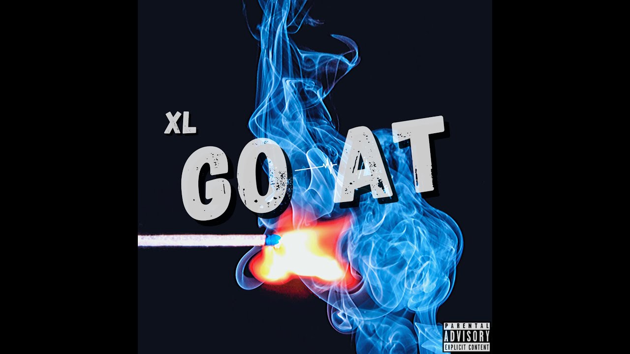 XL - Go At [Prod. by Mr Dizztinct]