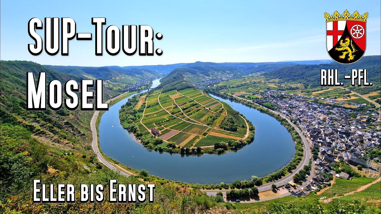 SUP-Tour: Die Mosel von Ediger Eller bis Ernst, 18km durch die Weinberge und Winzerorte. Kanu, Kajak