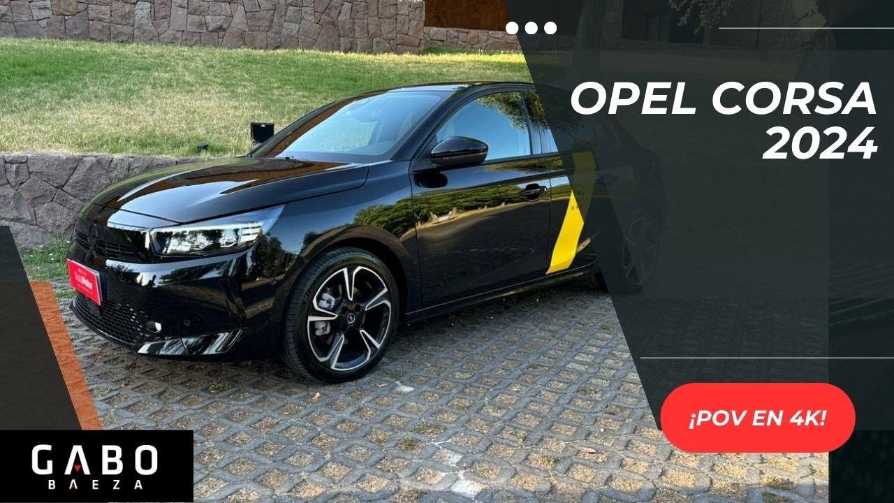 Opel Corsa 2024 - El querido hatchback se actualiza y se convierte en el m&aacute;s tecnol&oacute;gico del nicho