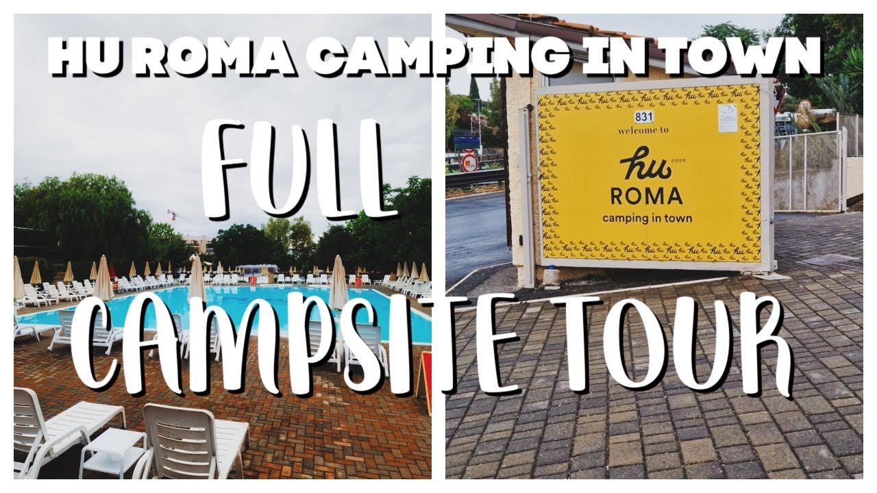 КЕМПИНГ HU ROMA В ГОРОДЕ. ПОЛНЫЙ ТУР ПО КЕМПИНГУ 🏕 НАШЕ ИТАЛЬЯНСКОЕ ПРИКЛЮЧЕНИЕ 🇮🇹