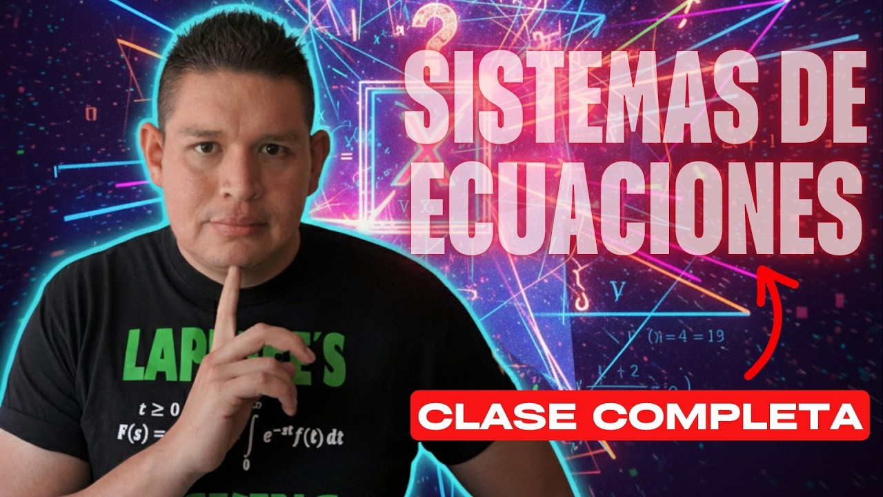 LAMENTABLE que NO te ENSE&Ntilde;EN esto en Sistemas de Ecuaciones Lineales (Clase Completa)