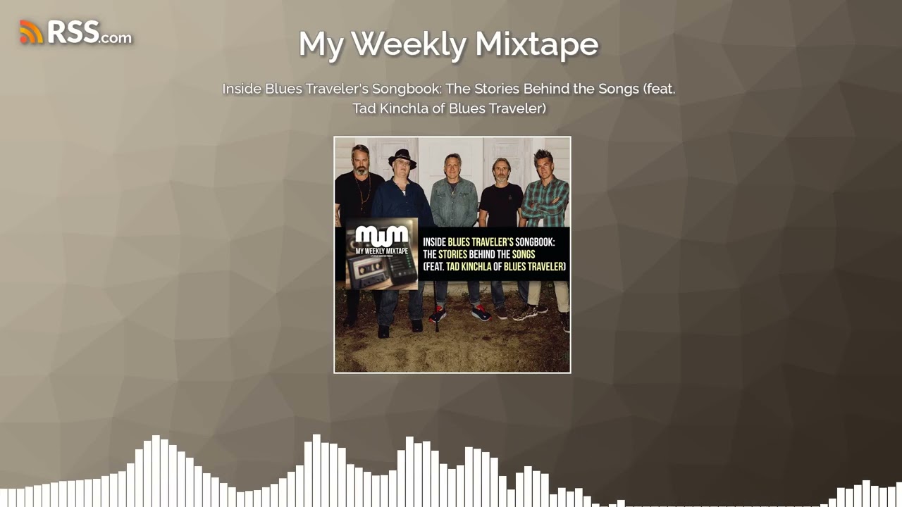 Inside Blues Traveler’s Songbook: The Stories Behind the Songs (feat. Tad Kinchla of Blues...