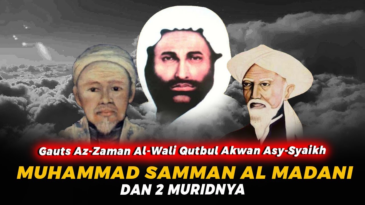 Syekh Muhammad Samman Dan 2 Muridnya