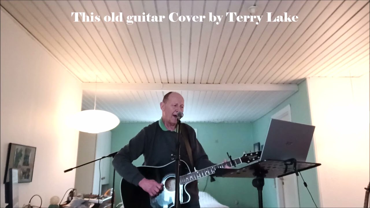 This old guitar Cover by Terry Lake