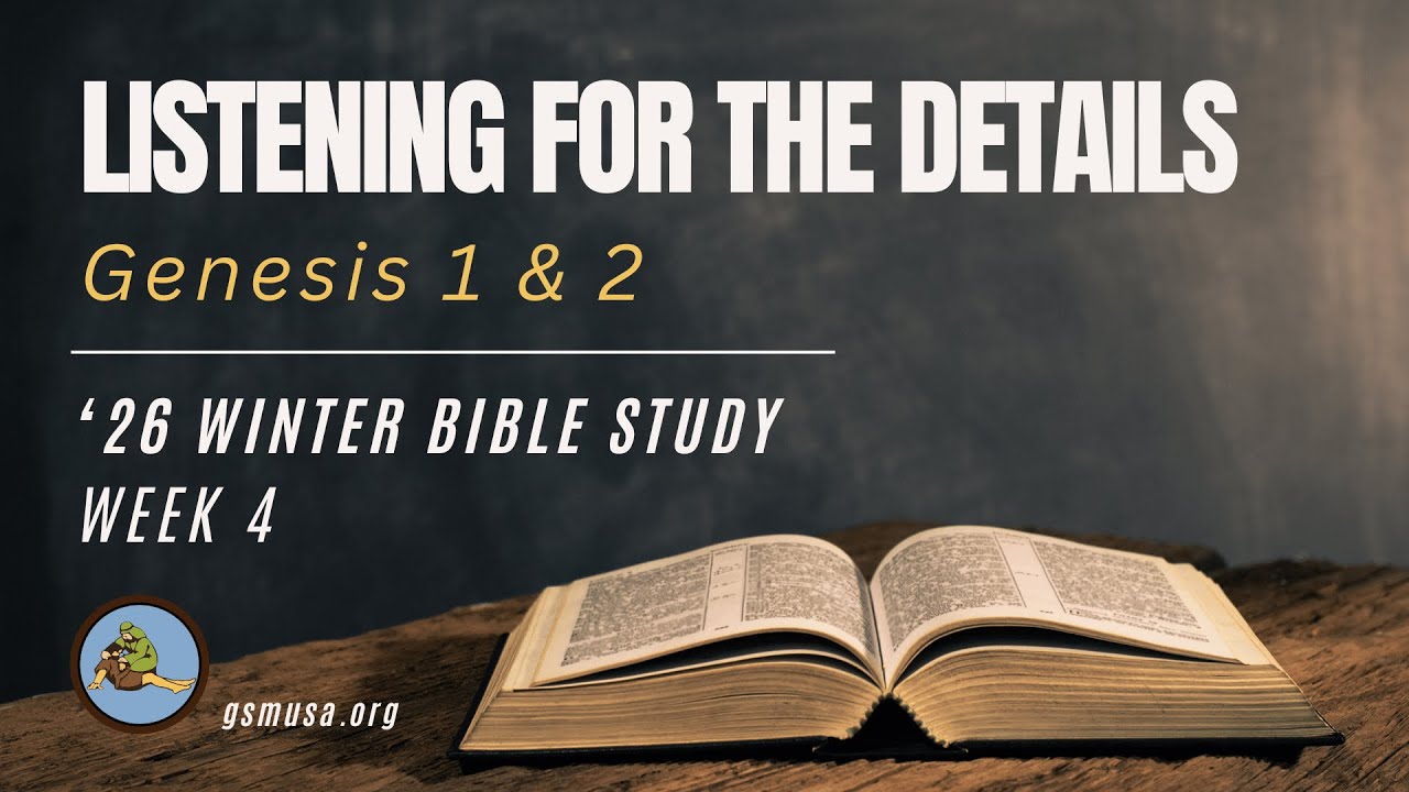Listening for the Details - Genesis 1&2 | Michael Niemczak - Winter Bible Study Ep.4