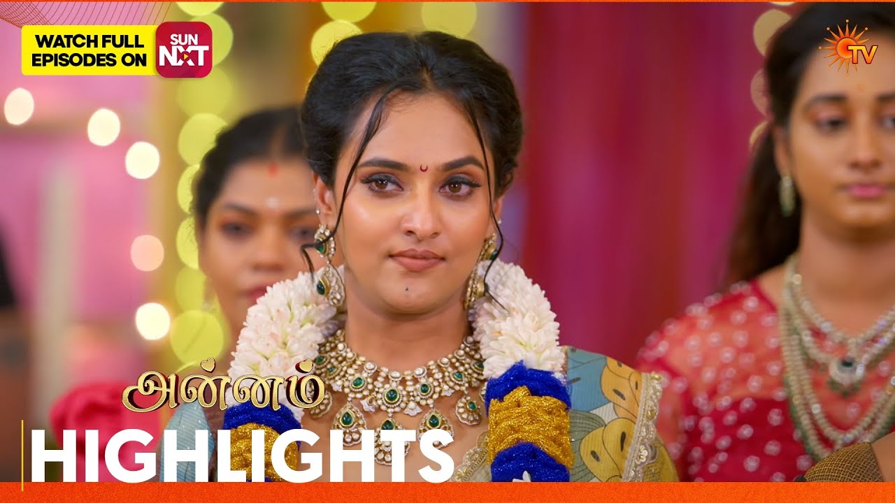 Annam - Highlights | 09 Mar 2026 | Tamil Serial | Sun TV