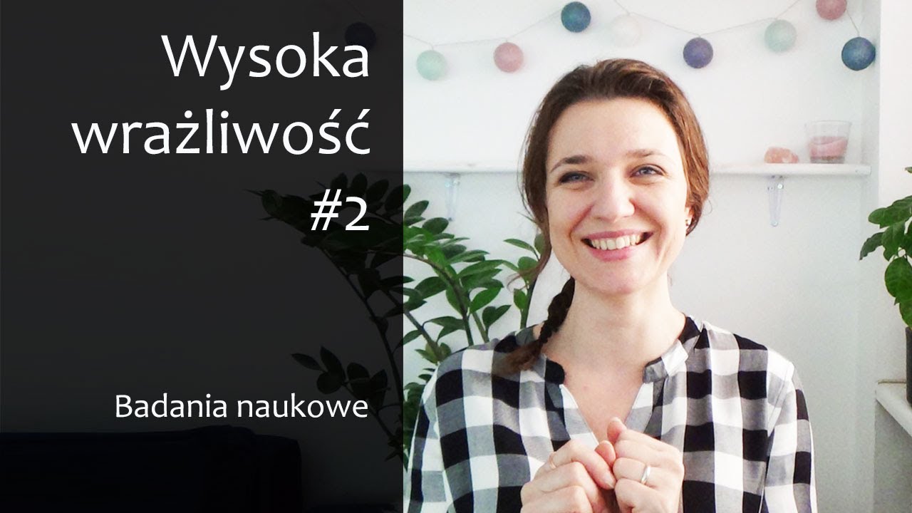 Wysoka wrażliwość #2 To nie nieśmiałość, ani nie introwersja. Cecha i badania naukowe #WWO #HSP