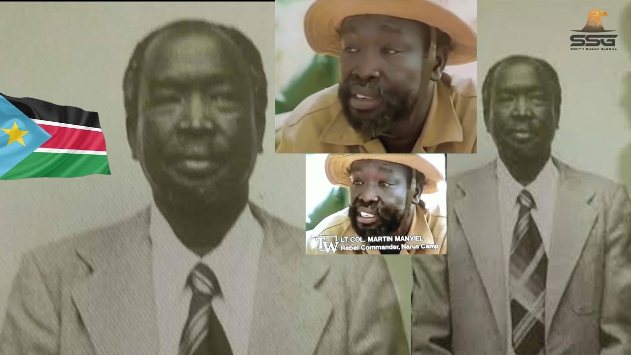 Who Was Martin Manyiel Ayuel, One of the South Sudanese Liberators?