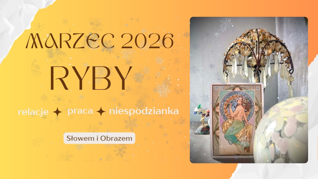 RYBY - Prognoza na Marzec 2026