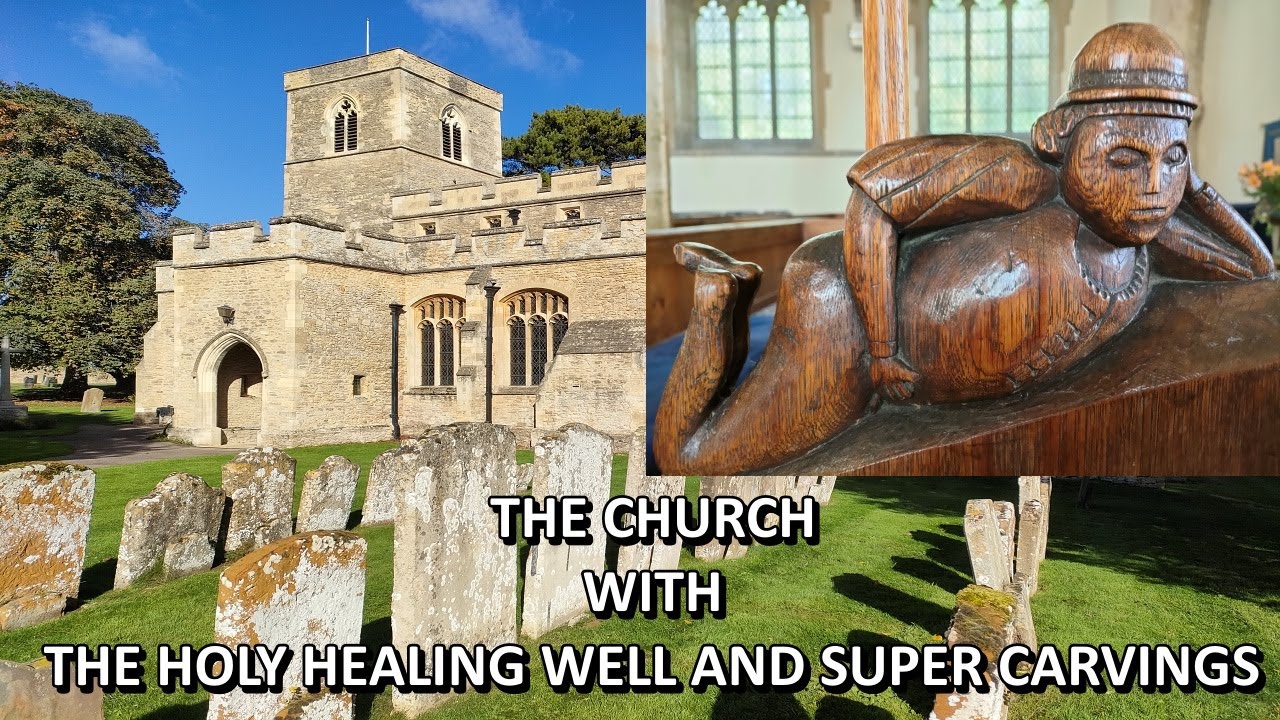 EXPLORE ENGLISH CHURCHES WITH STEVE:  11TH CENTURY CHURCH WITH HOLY WELL AND A 15TH CENTURY CHEST