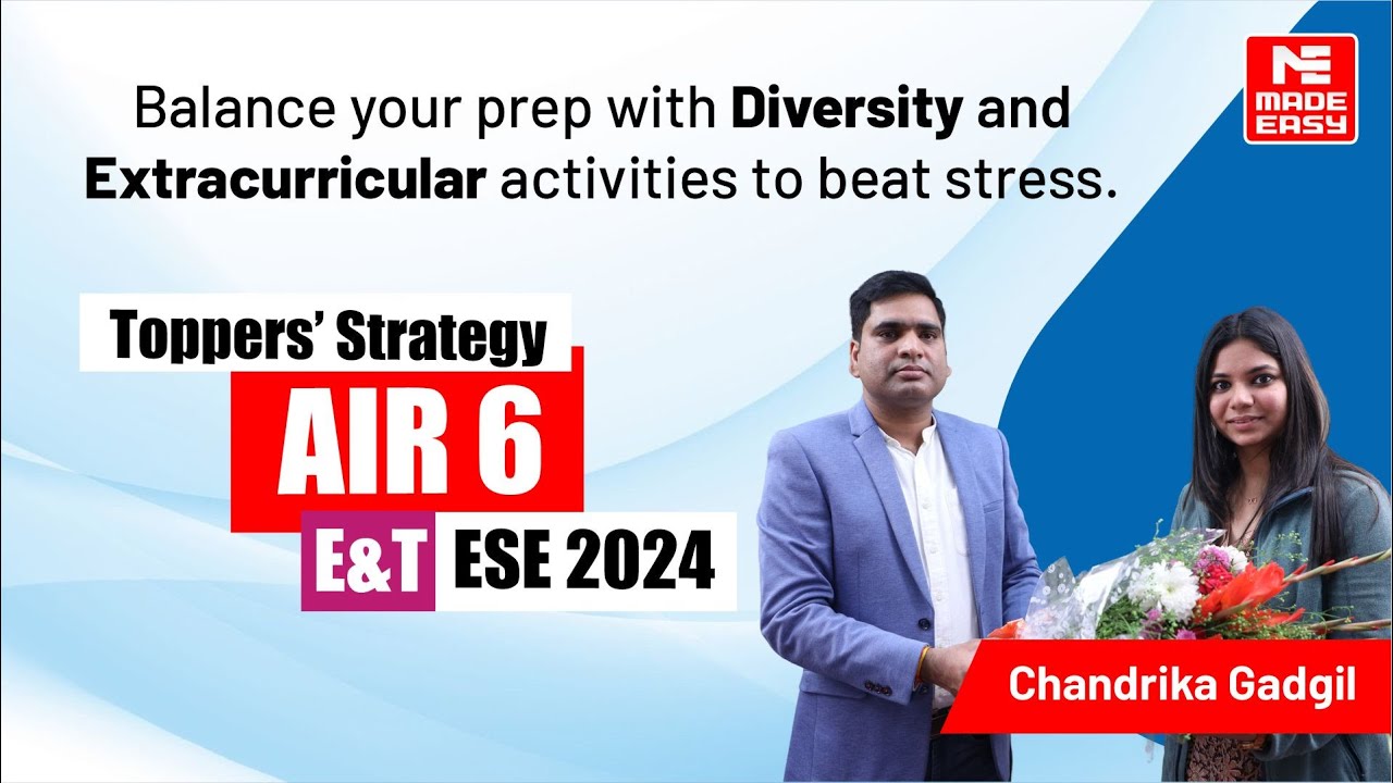 Success Strategy by AIR-6 | E&T | UPSC ESE-2024 | Chandrika Gadgil | MADE EASY