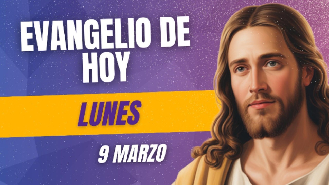 🙏EVANGELIO DE HOY LUNES  9 DE MARZO | SAN LUCAS 4, 24-30🙏