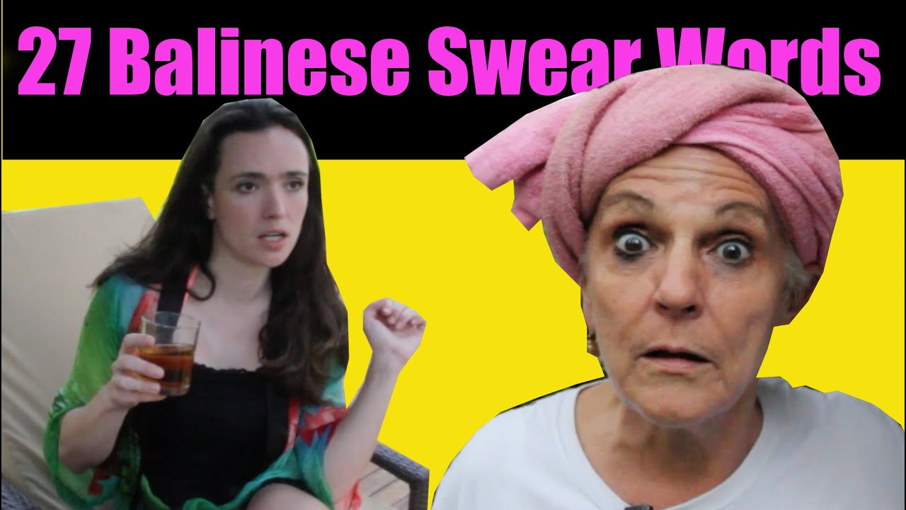 27 Balinese Swear Words