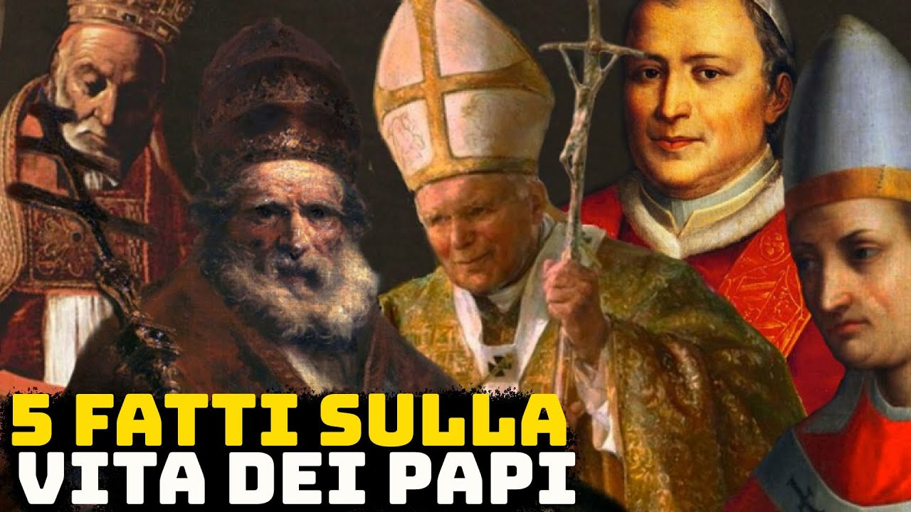 5 Fatti Sulla Vita dei Papi che Probabilmente non Sapevi: I Capi della Chiesa Cattolica