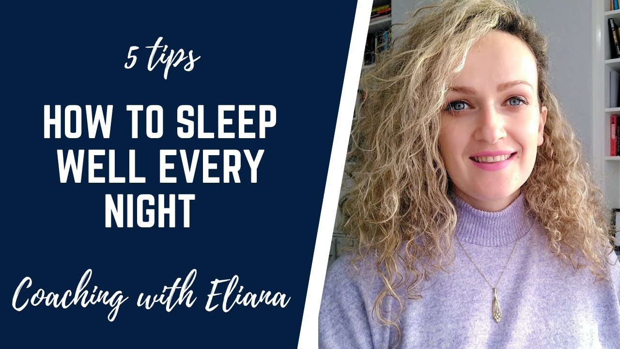 How to sleep well every night